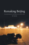 Stock ID #168405 Remaking Beijing. Tiananmen Square and the Creation of a Political Space. WU HUNG