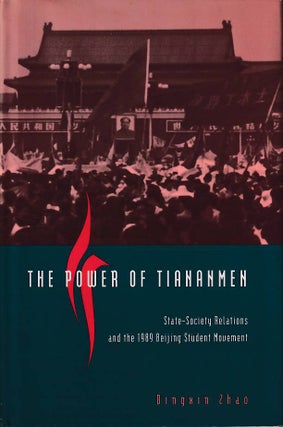 Stock ID #168546 The Power of Tiananmen. State-Society Relations and the 1989 Beijing Student...