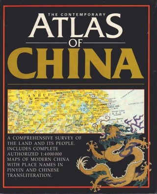 Stock ID #168591 The Contemporary Atlas of China. NATHAN SIVIN, PENNY BROOKE AND COLIN RONAN,...