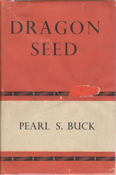 Stock ID #168634 Dragon Seed. PEARL S. BUCK.