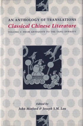 Stock ID #168753 Classical Chinese Literature. An Anthology of Translations. Volume 1: From...
