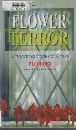 Stock ID #168770 Flower Terror. Suffocating Stories from China. PU NING