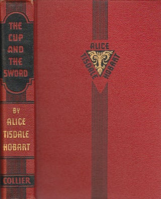 Stock ID #168795 The Cup and the Sword. ALICE TISDALE HOBART