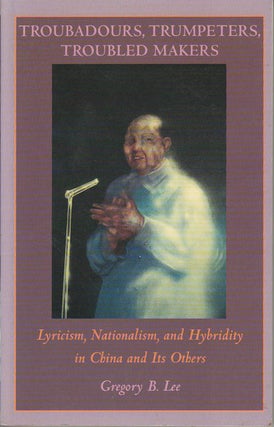 Stock ID #168865 Troubadours, Trumpeters, Troubled Makers. Lyricism, Nationalism and Hybridity in...