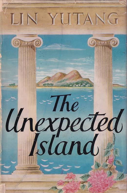 Stock ID #168894 The Unexpected Island. LIN YUTANG.