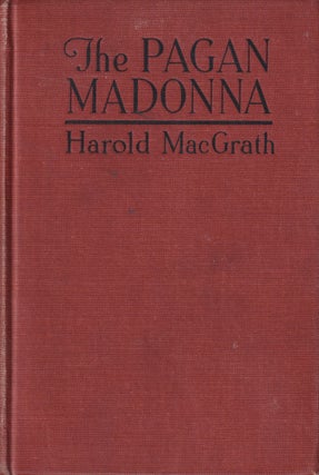Stock ID #168921 The Pagan Madonna. HAROLD MACGRATH