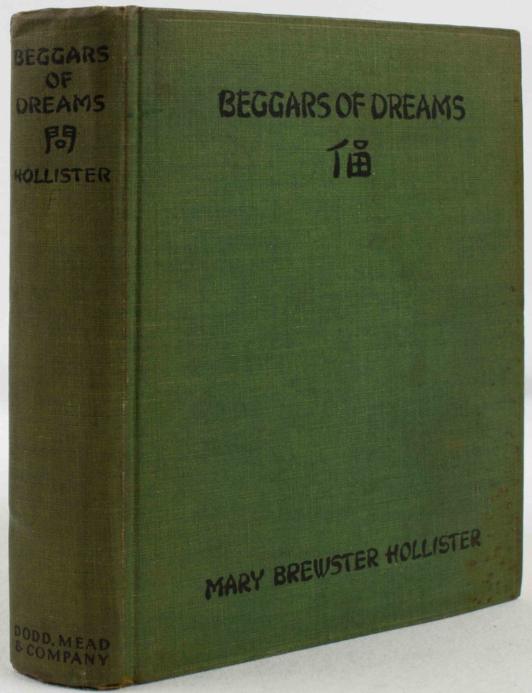 Stock ID #169076 Beggars of Dreams. Signed Copy. MARY BREWSTER HOLLISTER.