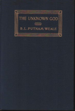 Stock ID #169113 The Unknown God. PUTNAM WEALE