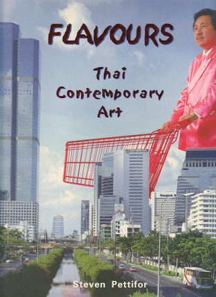 Stock ID #169305 Flavours. Thai Contemporary Art. STEVEN PETTIFOR