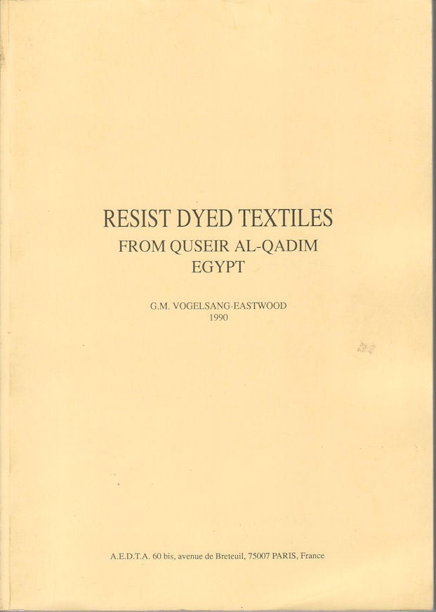 Stock ID #169340 Resist Dyed Textiles From Quseir Al-Qadim, Egypt. G. M. VOGELSANG-EASTWOOD.