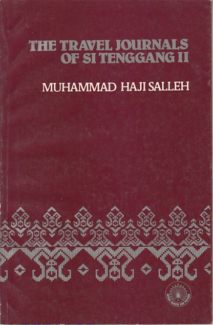 Stock ID #169583 The Travel Journals of Si Tenggang II. MUHAMMAD HAJI SALLEH.
