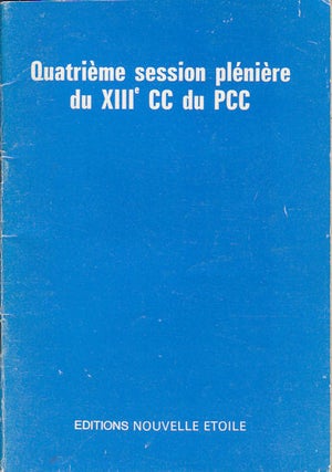 Stock ID #169651 Quatrième Session Plénière du XIII CC du PCC....