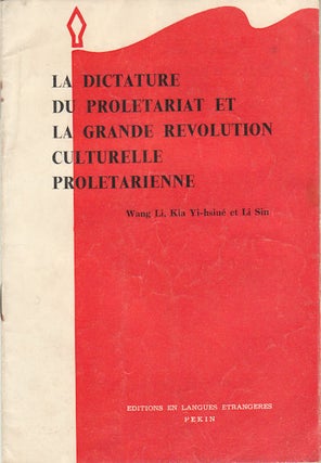 Stock ID #169705 La Dictature du Proletariat et la Grande Reevolution Culturelle...