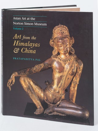 Stock ID #169824 Art from the Himalayas & China. Asian Art at the Norton Simon Museum. Volume 2....
