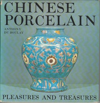 Stock ID #169984 Chinese Porcelain. ANTHONY DU BOULAY