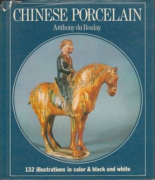 Stock ID #169985 Chinese Porcelain. ANTHONY DU BOULAY