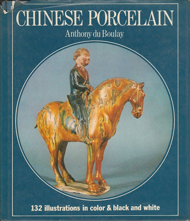 Stock ID #169985 Chinese Porcelain. ANTHONY DU BOULAY.
