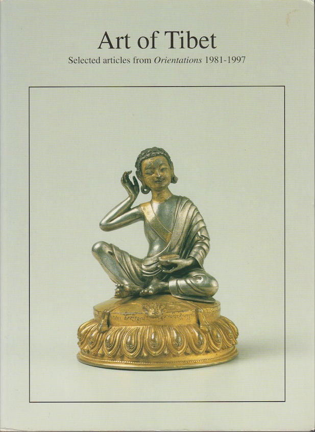Stock ID #170005 Art of Tibet. Selected articles from Orientations. 1981-1997. VALRAE REYNOLDS, JANE CASEY SINGER.