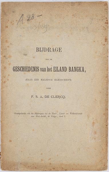 Stock ID #170679 Bijdrage tot de Gescheidenis van het Eiland Bangka, (Naar Een Maleisch Handschrift). (Contribution to the History of the Island of Bangka, (from a Malay Manuscript). F. S. A. DE CLERCQ.
