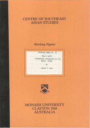 Stock ID #170831 Who's Left? Indonesian Literature in the Early 1980s. Working Paper No. 33....