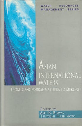 Stock ID #170849 Asian International Waters. From Ganges-Brahmaputra to Mekong. ASIT K. AND...