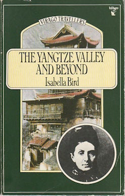 Stock ID #170927 The Yangtze Valley and Beyond. An Account of Journeys in China, Chiefly in the...
