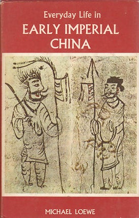 Stock ID #171004 Everyday Life in Early Imperial China During the Han Period 202 BC-AD 220....