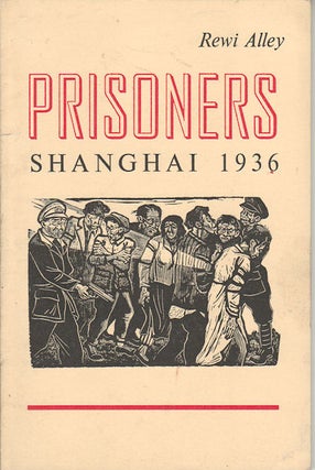 Stock ID #171027 Prisoners, Shanghai, 1936. REWI ALLEY