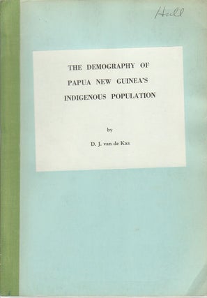 Stock ID #171125 The Demography of Papua New Guinea's Indigenous Population. D. J. VAN DE KAA