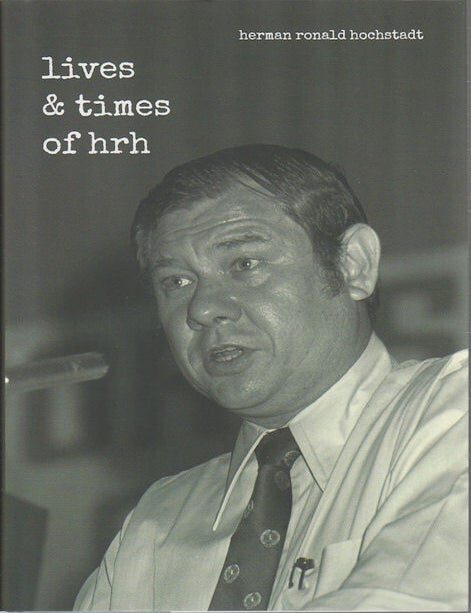 Stock ID #171367 Lives & Times of HRH. HERMAN RONALD HOCHSTADT.