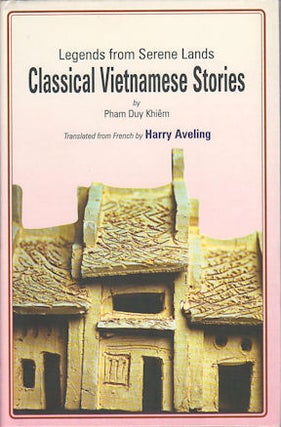 Stock ID #171382 Legends from Serene Lands. Classical Vietnamese Stories. PHAM DUY KHIEM