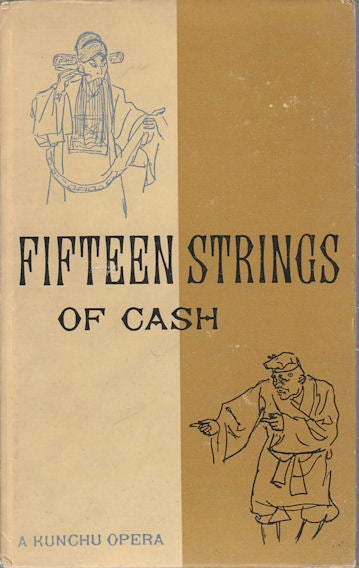Stock ID #171603 Fifteen Strings of Cash. A Kunchu Opera. CZE CHEN.