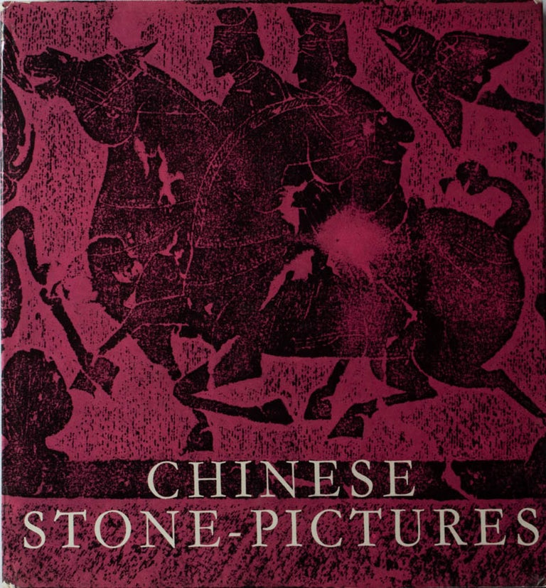 Stock ID #171642 Chinese Stone-Pictures. A Distinctive Form of Chinese Art. ABE CAPEK.