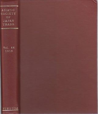 Stock ID #171676 Transactions of The Asiatic Society of Japan. Vol. XLIV. - Part I. 1916. ASIATIC...