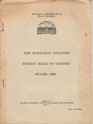 Committee on Estimates Eighteenth Report on Forest Department. TOGETHER WITH Himachal Pradesh Forest (Sale of Timber) Rules, 1969.
