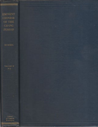 Stock ID #171722 Eminent Chinese of the Ch'ing Period (1644-1912). Vol. 2. ARTHUR W. HUMMEL