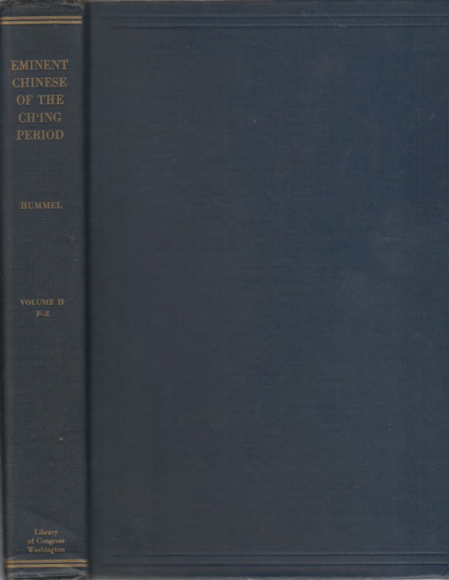 Stock ID #171722 Eminent Chinese of the Ch'ing Period (1644-1912). Vol. 2. ARTHUR W. HUMMEL.