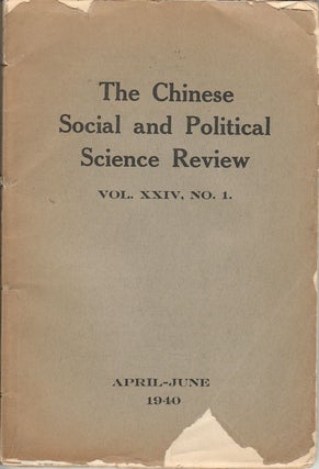 Stock ID #171756 The Chinese Social and Political Science Review. Vol. XXIV, No.1. CHINESE SOCIAL...