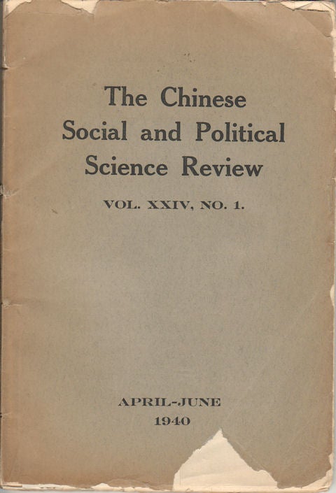 Stock ID #171756 The Chinese Social and Political Science Review. Vol. XXIV, No.1. CHINESE SOCIAL AND POLITICAL SCIENCE ASSOCIATION.