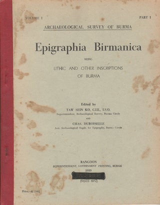Stock ID #171791 Epigraphia Birmanica. Being Lithic and Other Inscriptions of Burma. Vol. 1, Part...