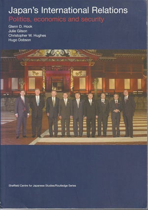 Stock ID #171793 Japan's International Relations. Politics, economics and security. GLEN D....