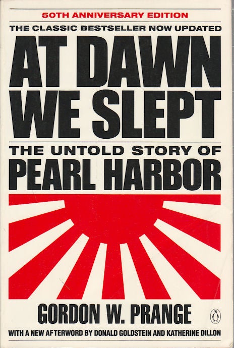 Stock ID #171815 At Dawn We Slept. The Untold Story of Pearl Harbor. GORDON W. PRANGE.