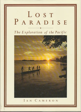 Stock ID #171923 Lost Paradise. The Exploration of the Pacific. IAN CAMERON