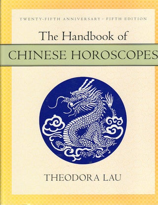 Stock ID #171990 The Handbook of Chinese Horoscopes. THEODORA LAU