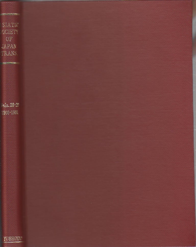 Stock ID #172123 Transactions of The Asiatic Society of Japan. Vols 28-29. ASIATIC SOCIETY OF JAPAN.