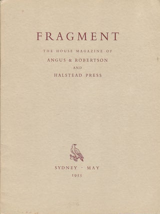 Stock ID #172146 Fragment. The Magazine of Angus & Robertson and Halstead Press. No. 4, May 1955....