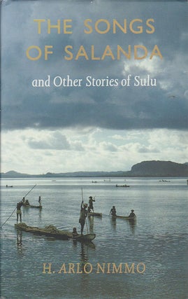 Stock ID #172207 The Songs of Salanda and Other Stories of Sulu. H. ARLO NIMMO