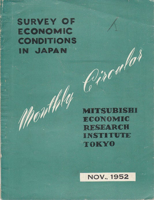 Stock ID #172247 Survey of Economic Conditions in Japan. Monthly Circular. November 1952, No. 276. Y. HIROTA.