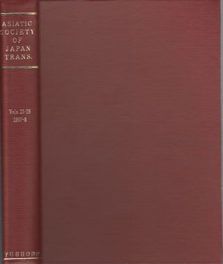 Stock ID #172300 Transactions of The Asiatic Society of Japan. Vol. 25-26. 1897-8. ASIATIC...