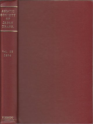 Stock ID #172356 Transactions of The Asiatic Society of Japan. Vol. XXI. 1894. ASIATIC SOCIETY OF...